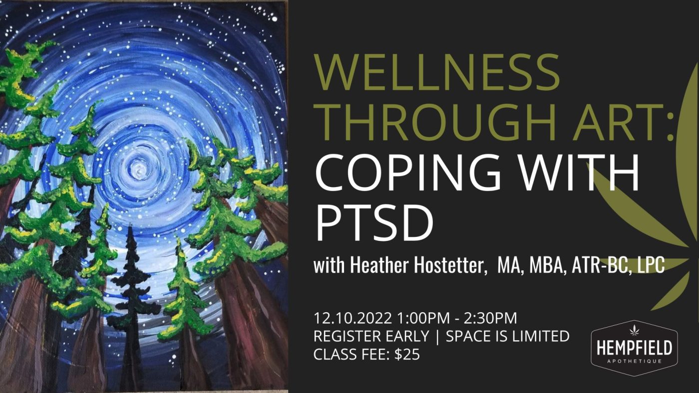 Wellness Through Art: Coping with PTSD| Hempfield Apothecary | Lancaster, PA