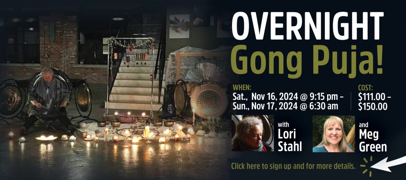 Overnight Gong Puja | Lancaster, PA | Overnight Meditation | Hempfield Apothetique