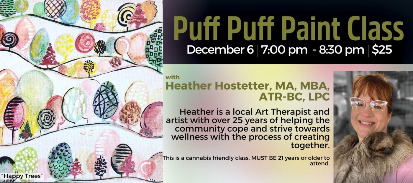 Cannabis Art Class | Puff Puff Paint Class | Hempfield Apothetique | Lancaster, PA