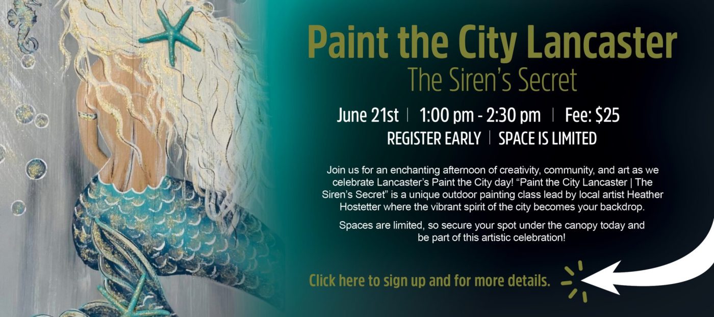 Paint the City Lancaster | The Siren’s Secret | Lancaster, PA | Hempfield Apothetique | The Lounge at Hempfield Apothetique