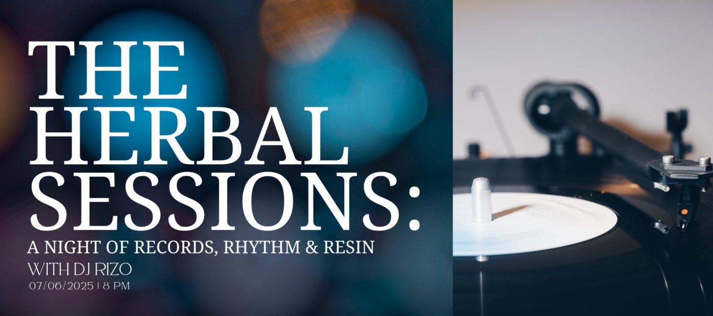 The Herbal Sessions | A Night of Records, Rhythm & Resin with DJ Rizo | The Lounge at Hempfield Apothetique | Lancaster, PA